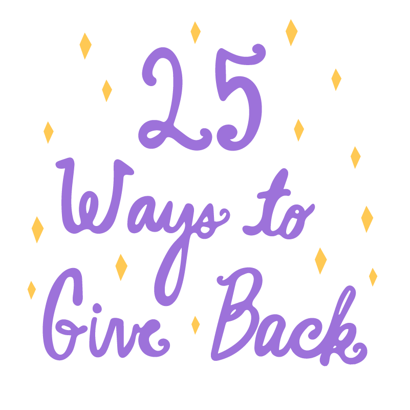 25 Ways to Give Back