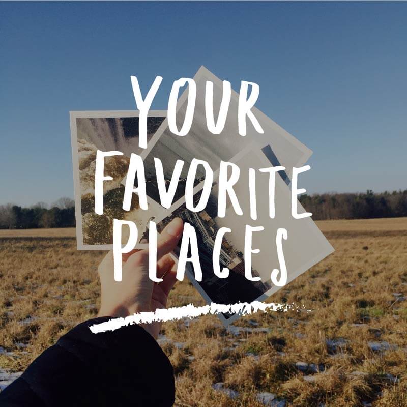 Your Favorite Places